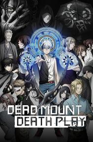 Dead Mount Death Play Season 1 poster
