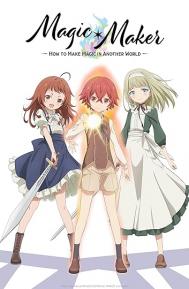 Magic Maker: How to Make Magic in Another World Season 1 poster